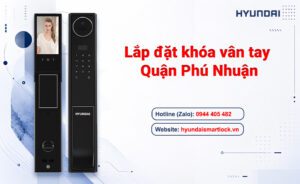 Lắp đặt khóa vân tay Quận Phú Nhuận