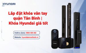 Sửa chữa lắp đặt khóa vân tay quận Tân Bình