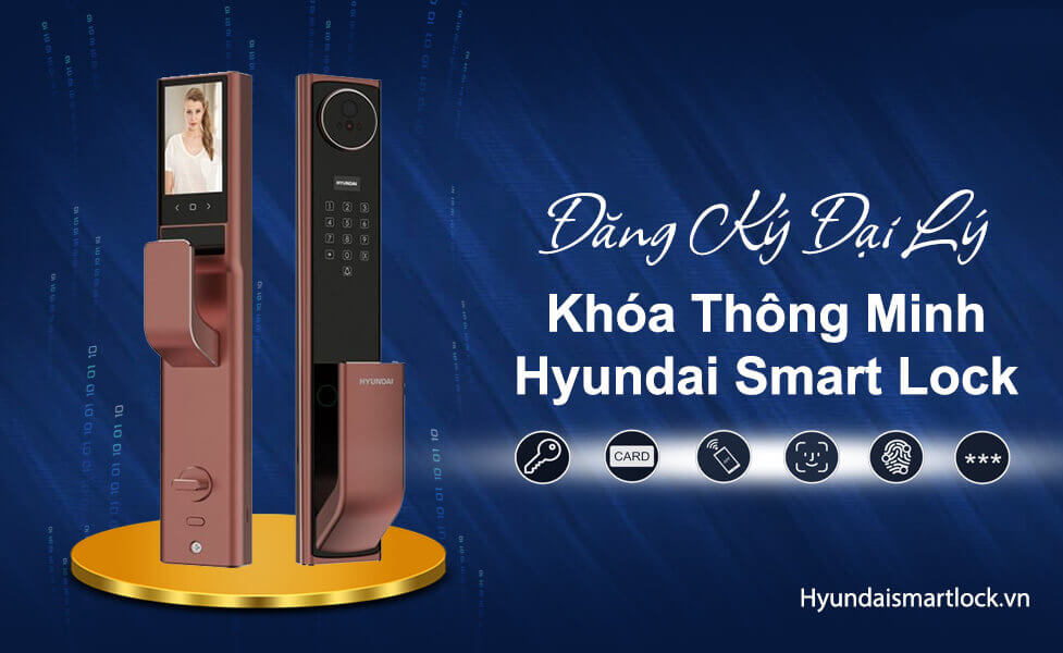 Đăng ký đại lý khóa thông minh Hyundai Smart Lock