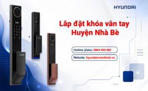 Lắp đặt khóa vân tay Huyện Nhà Bè
