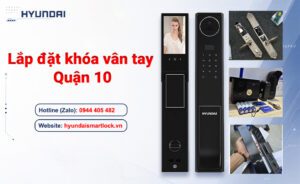 Lắp đặt khóa vân tay Quận 10