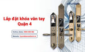 Lắp đặt khóa vân tay quận 4