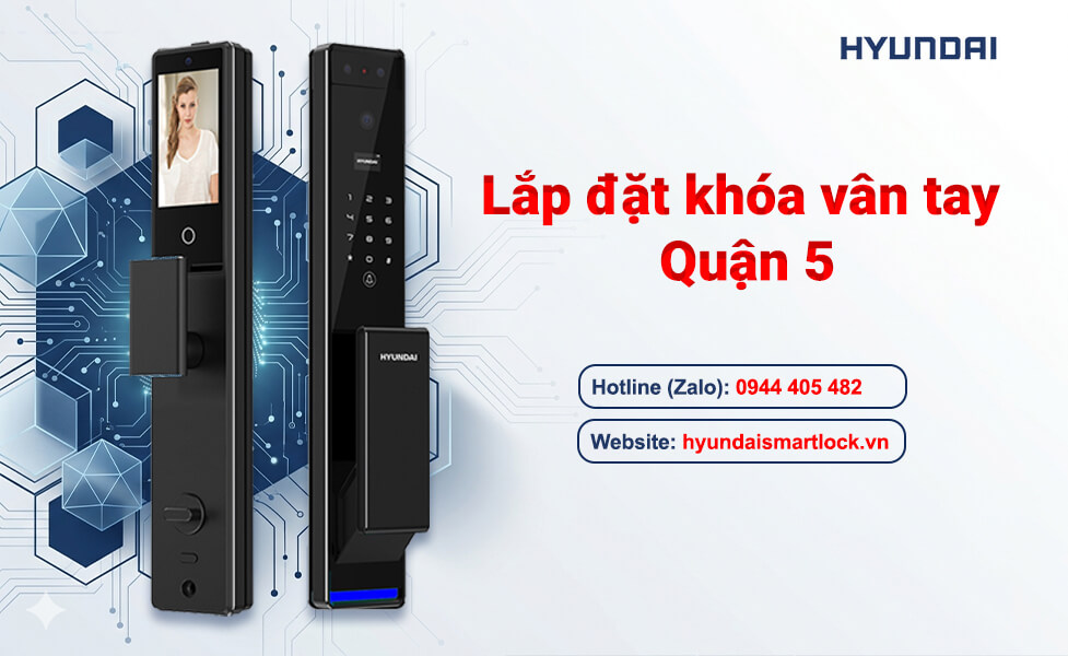 Lắp đặt khóa vân tay Quận 5