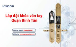 Lắp đặt khóa vân tay Quận Bình Tân