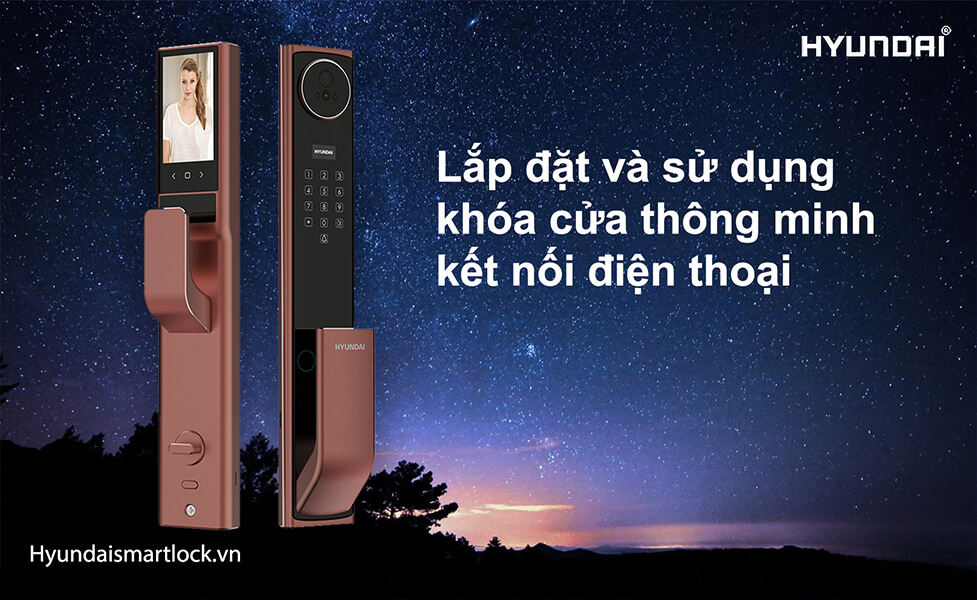 Lắp đặt và sử dụng khóa cửa thông minh kết nối điện thoại
