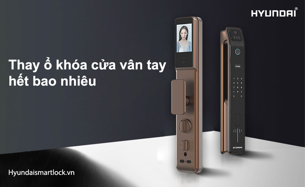 Thay ổ khóa cửa vân tay hết bao nhiêu 