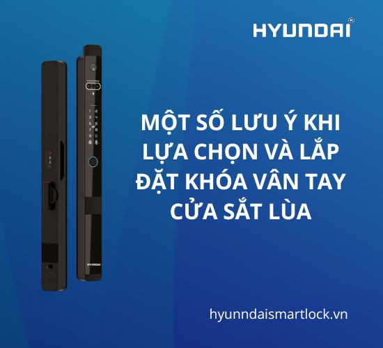Một số lưu ý khi lựa chọn và lắp đặt khóa vân tay cửa sắt lùa