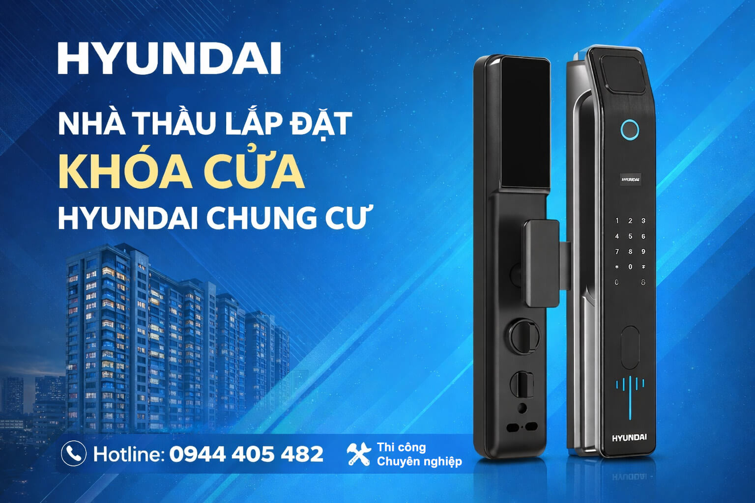 Nhà thầu lắp đặt khóa cửa Hyundai chung cư, nhà ở, biệt thự