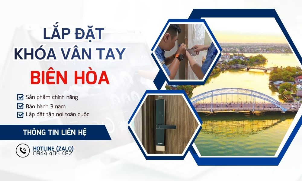 Đơn vị lắp đặt khóa vân tay biên hòa giá rẻ, miễn phí lắp đặt