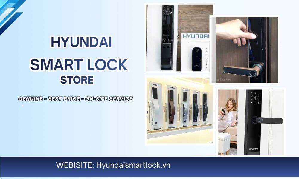 Official Hyundai Smart Lock Store | Official Distributor in Viet Nam