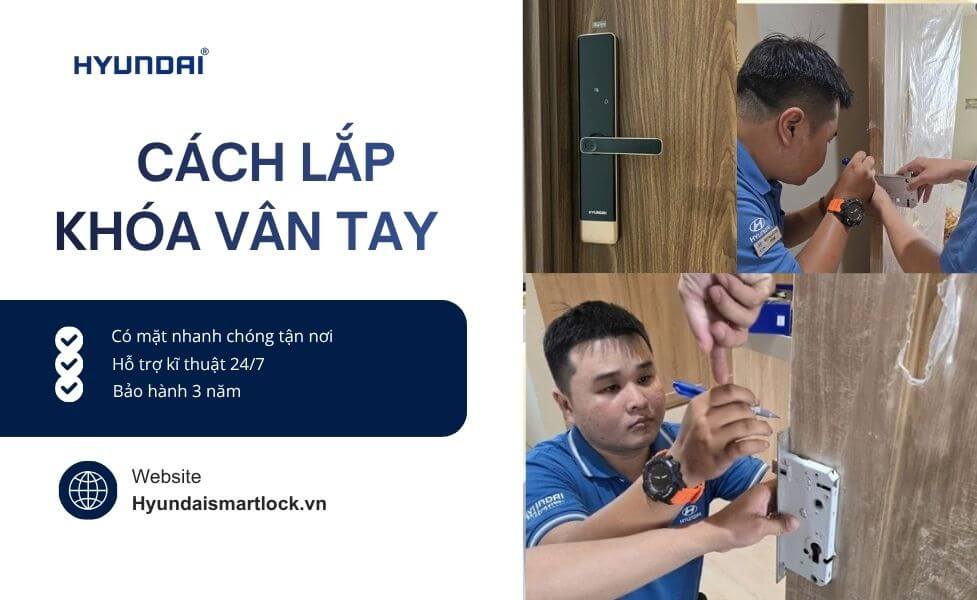 Hướng dẫn cách lắp khóa cửa vân tay tại nhà dễ thực hiện