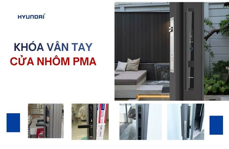 Top 3 mẫu khóa vân tay cửa nhôm PMA chất lượng tốt hiện nay