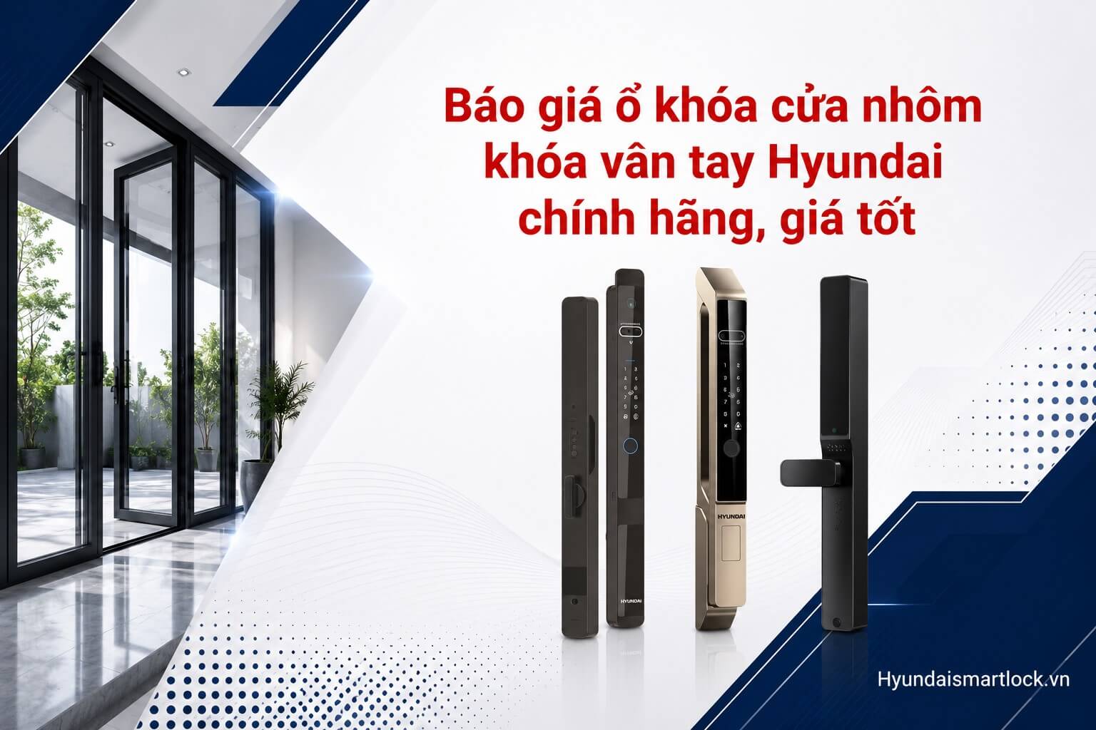 Báo giá ổ khóa cửa nhôm vân tay Hyundai chính hãng, giá tốt