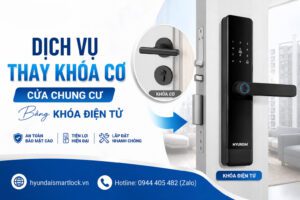 Dịch Vụ Thay Khóa Cơ Cửa Chung Cư Bằng Khóa Điện Tử