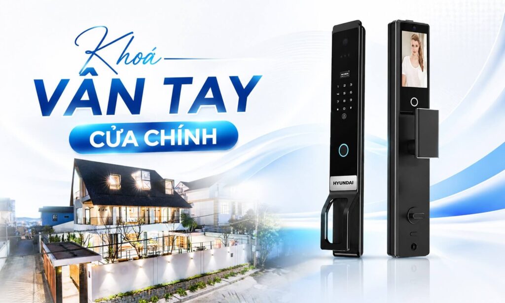 Khoá vân tay cửa chính chất lượng tốt, thương hiệu uy tín