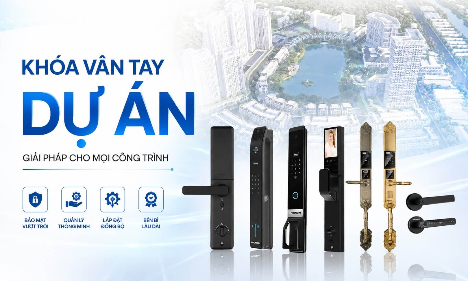 Tư vấn lắp đặt khóa vân tay dự án nhà ở, chung cư, biệt thự