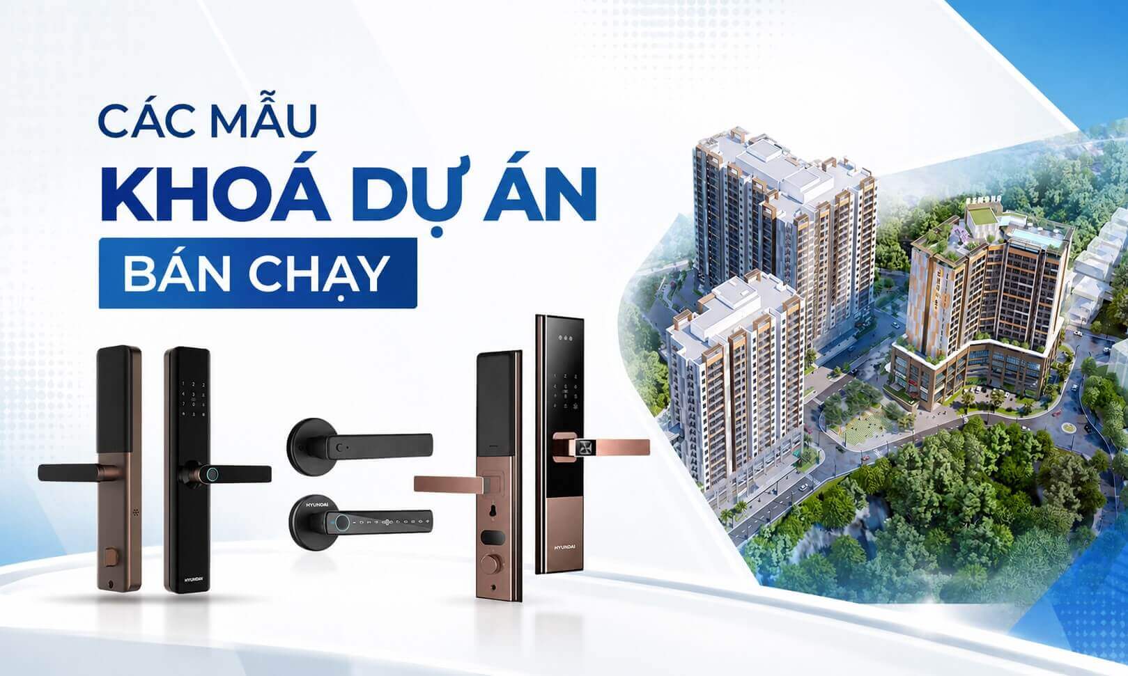 Các mẫu khoá dự án bán chạy được nhiều chủ đầu tư lựa chọn
