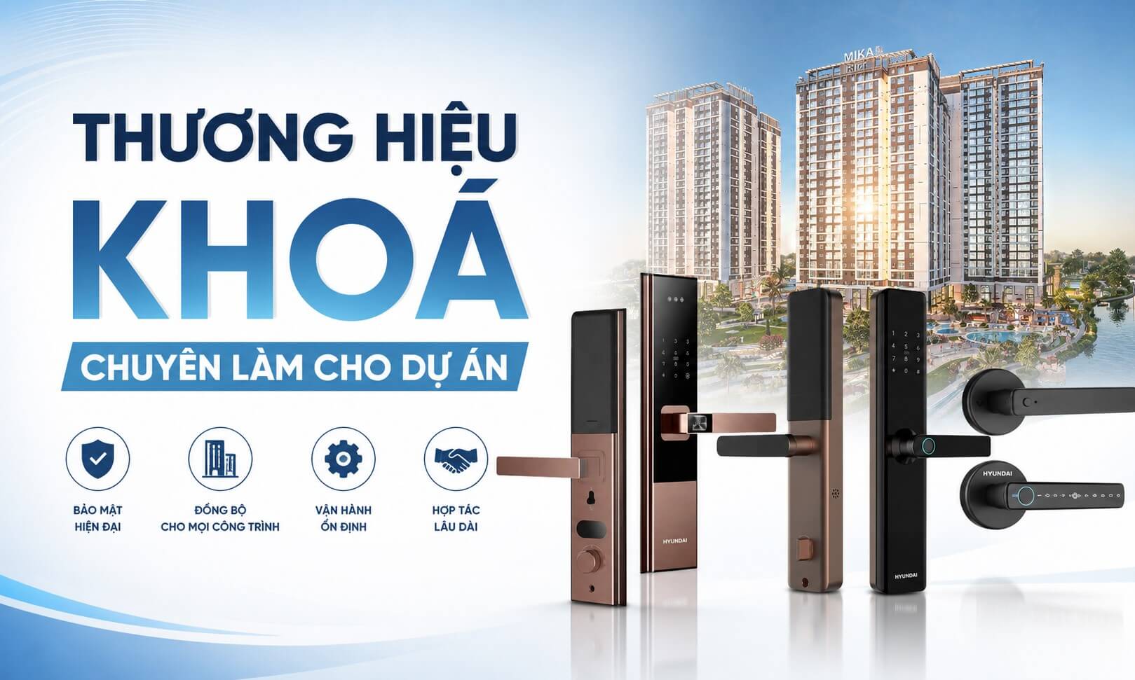 Thương hiệu khoá chuyên làm cho dự án, công trình cho chủ đầu tư